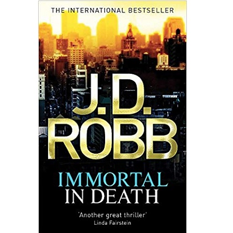 Immortal in Death by J D Robb 